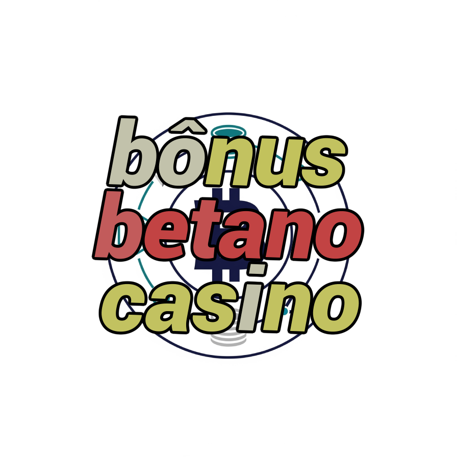 bônus betano casino